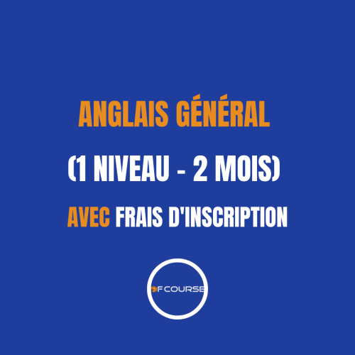Anglais Général (1 niveau - 2 mois) avec frais d'inscription